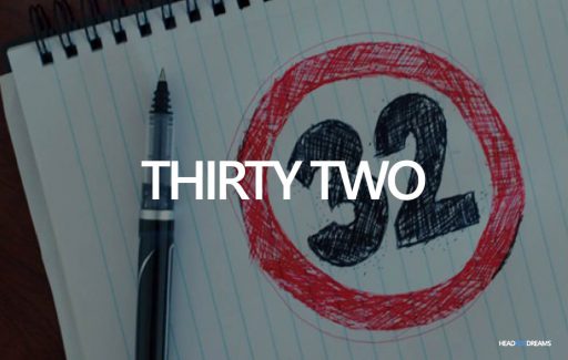 Dream about Thirty Two