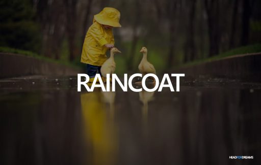 Dreams about a raincoat